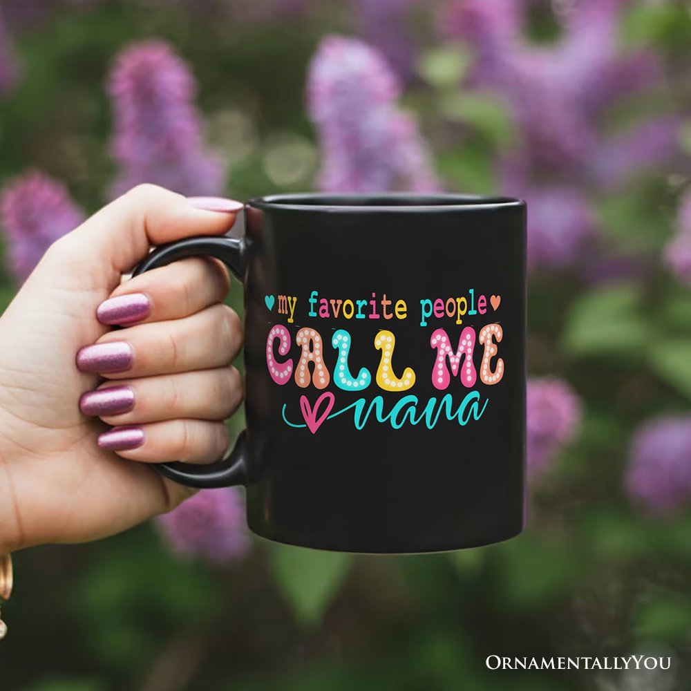 Ashley Stewart My Favorite People Call Me Nana Mug Black