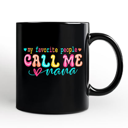 Ashley Stewart My Favorite People Call Me Nana Mug Black