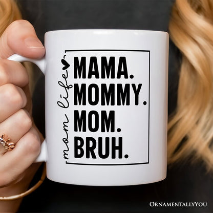 Ashley Stewart Mama Mommy Mom Bruh Mug White