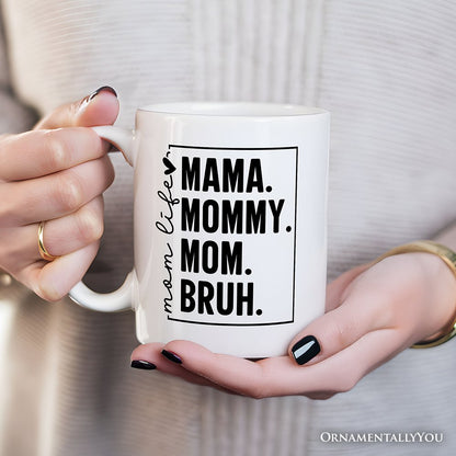 Ashley Stewart Mama Mommy Mom Bruh Mug White