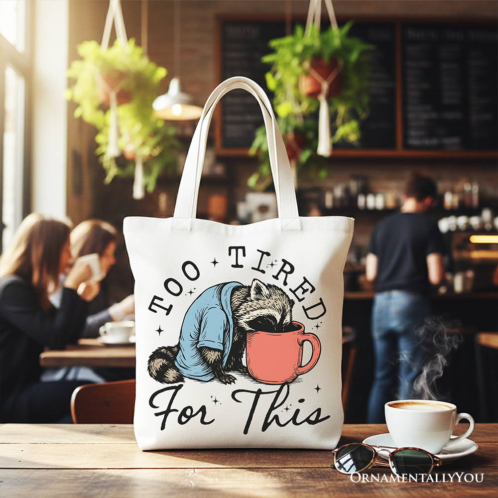 Ashley Stewart Too Tired for This Funny Tote Bag White