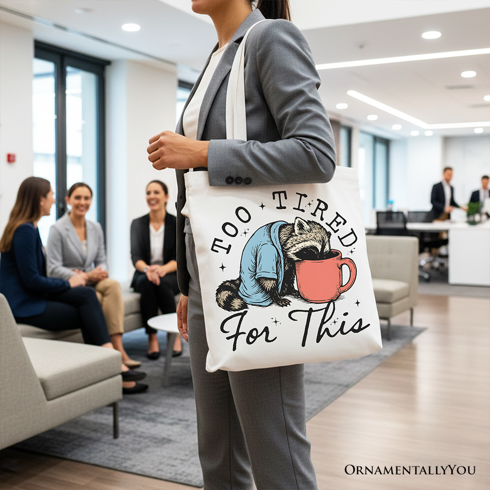 Ashley Stewart Too Tired for This Funny Tote Bag White
