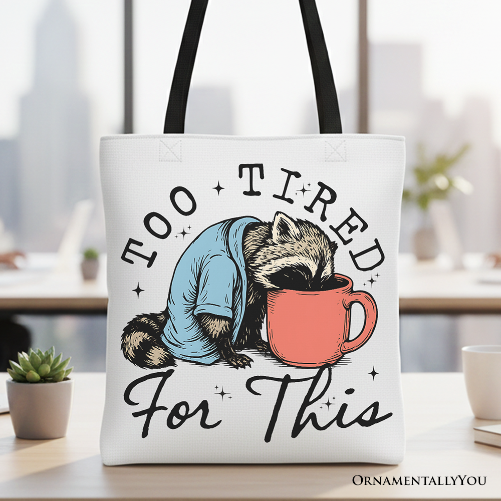 Ashley Stewart Too Tired for This Funny Tote Bag White