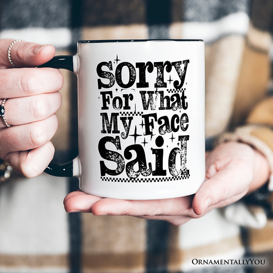 Ashley Stewart Sorry For What My Face Said Mug White