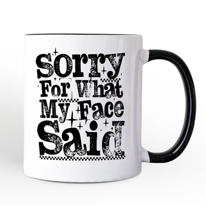 Ashley Stewart Sorry For What My Face Said Mug White