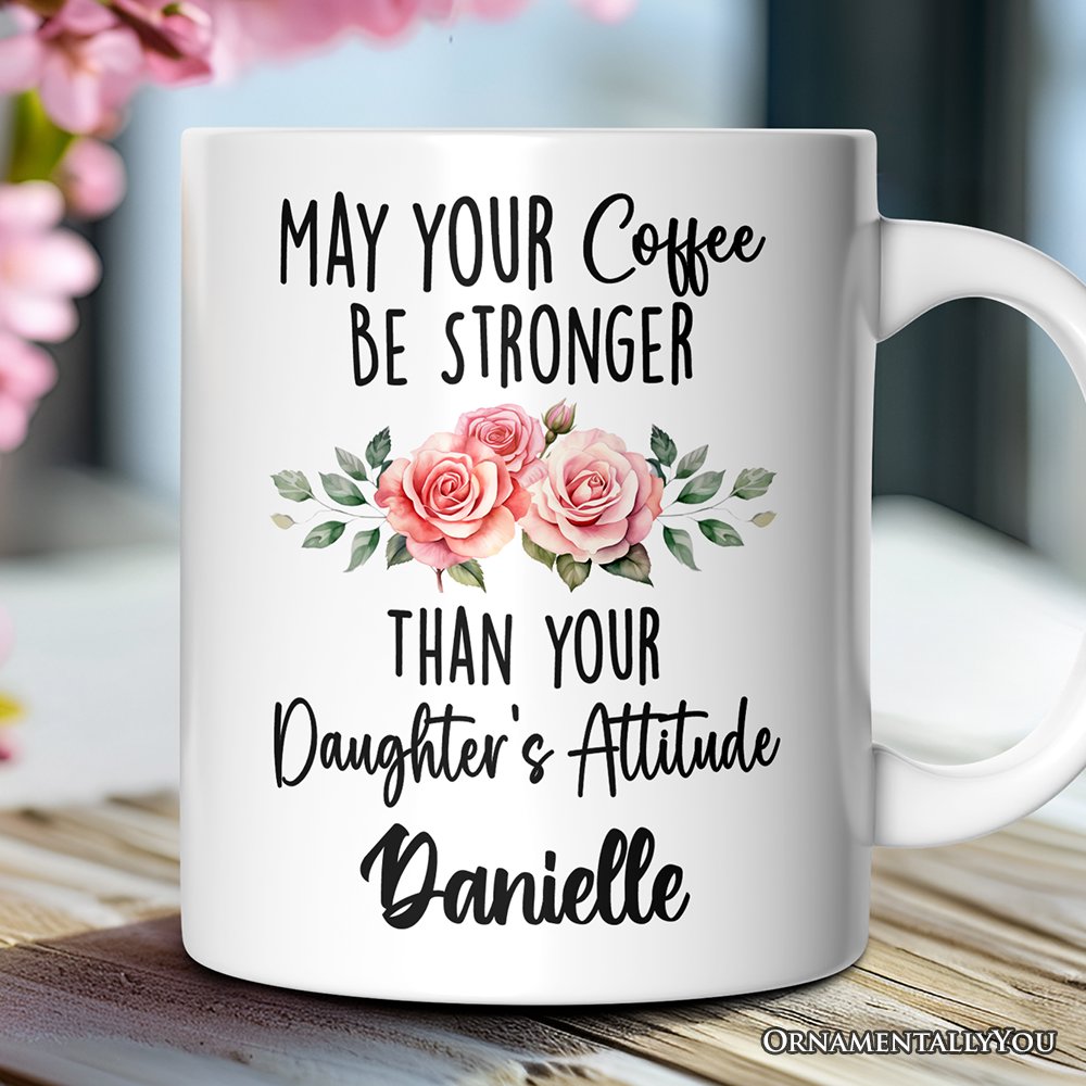 Ashley Stewart May Your Coffee Be Stronger Mug