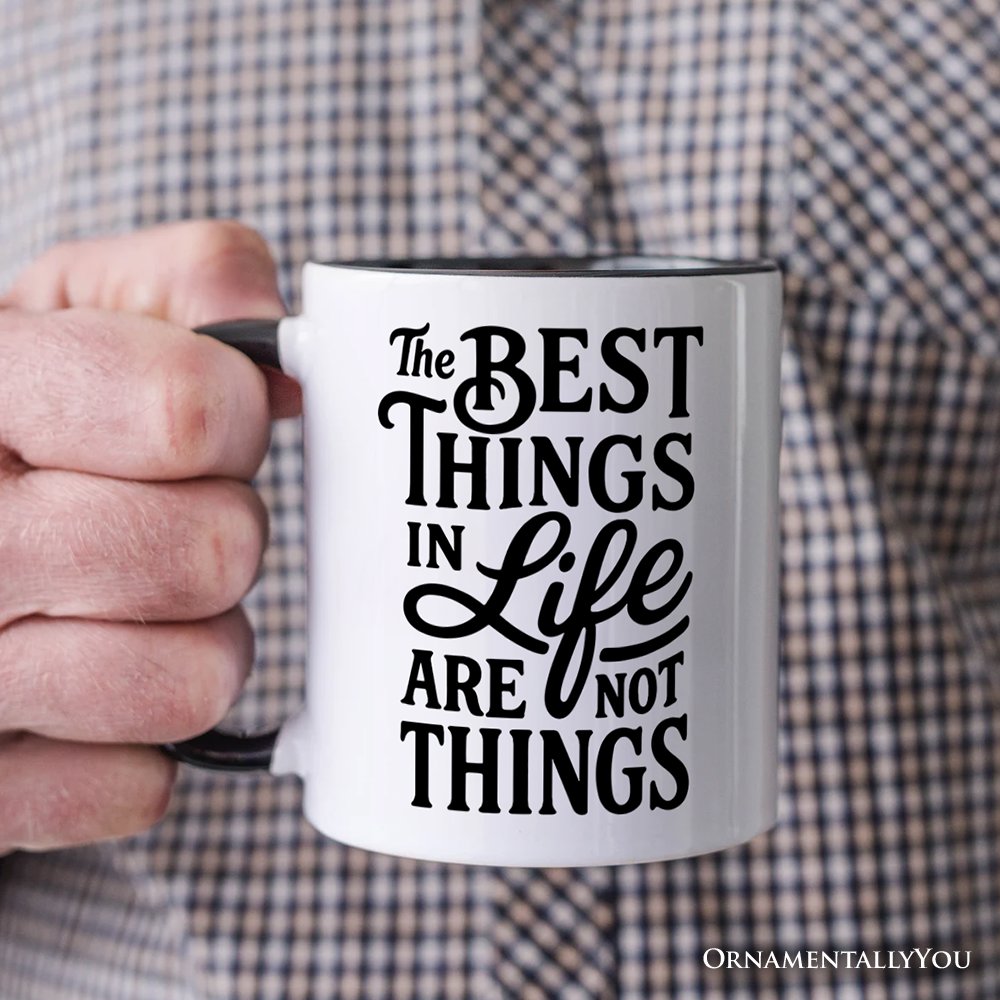 Ashley Stewart Best Things in Life Are Not Things Mug White