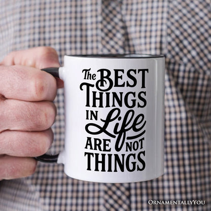 Ashley Stewart Best Things in Life Are Not Things Mug White
