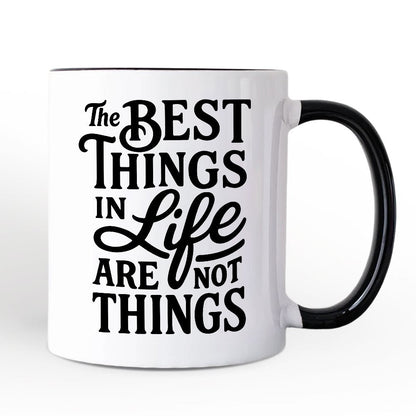 Ashley Stewart Best Things in Life Are Not Things Mug White