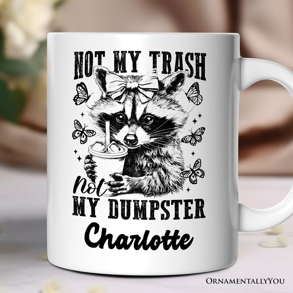 Ashley Stewart Not My Trash Not My Dumpster Mug