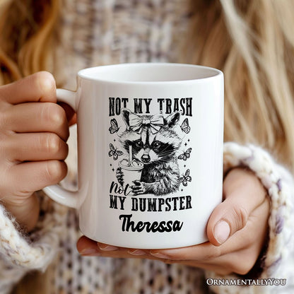 Ashley Stewart Not My Trash Not My Dumpster Mug